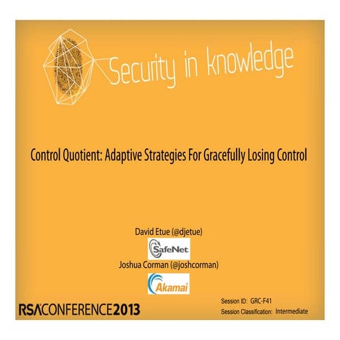 Control Quotient: Adaptive Strategies For Gracefully Losing Control (RSAC US ...