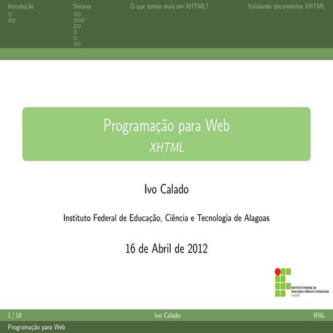 XHTML: eXtensible Hypertext Markup Language