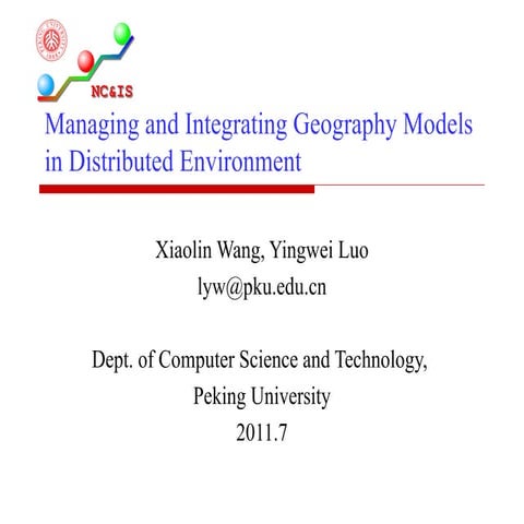 Xiaolin Wang - Managing and Integrating Geography Models in Distributed Envir...