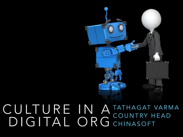 Culture in a Digital Org