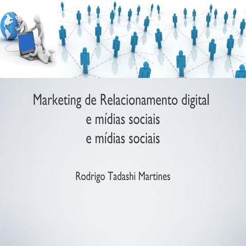 Marketing de Relacionamento Digital e Mídias Sociais