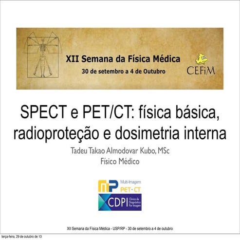 SPECT e PET/CT: Física básica, radioproteção e dosimetria