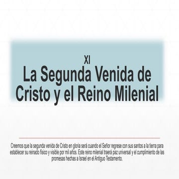 XI La Segunda venida de Cristo y el reino Milenial.pptx