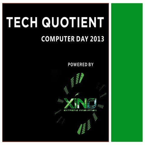 Tech Quotient (Junior Quiz Finals) - XINO Intra 2013
