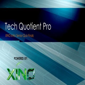 Tech Quotient Pro (Senior Quiz Finals) - XINO Intra 2014