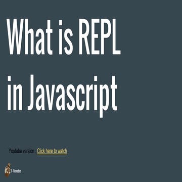 What is REPL in javascript | nodejs | PPTX | Web Development | Internet