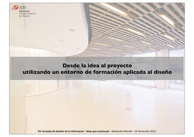 Desde la idea al proyecto utilizando un entorno de formación aplicada al dise...