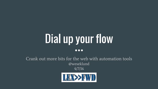 Dial up your flow