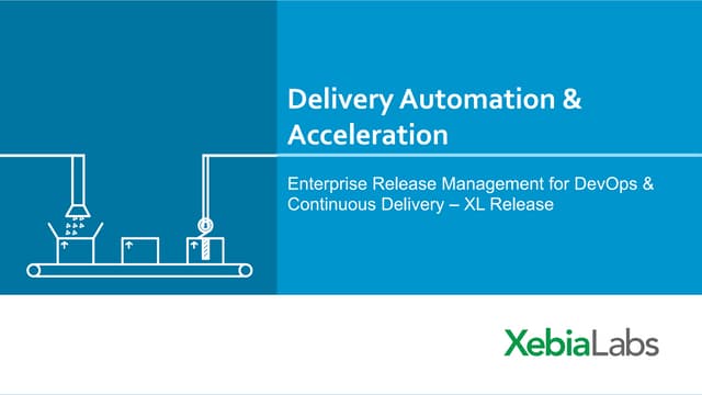 XL Release Demo Webinar Slides