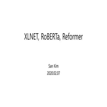 XLnet RoBERTa Reformer