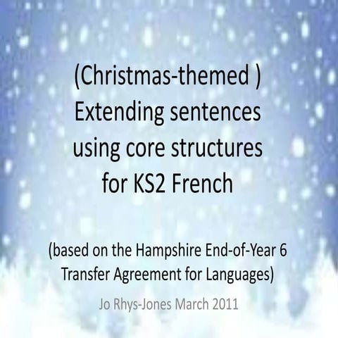 Christmas version extending sentences core structures ks2 french