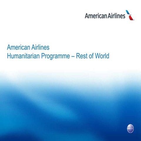 American Airlines Global Humanitarian Airfare Program | PPTX