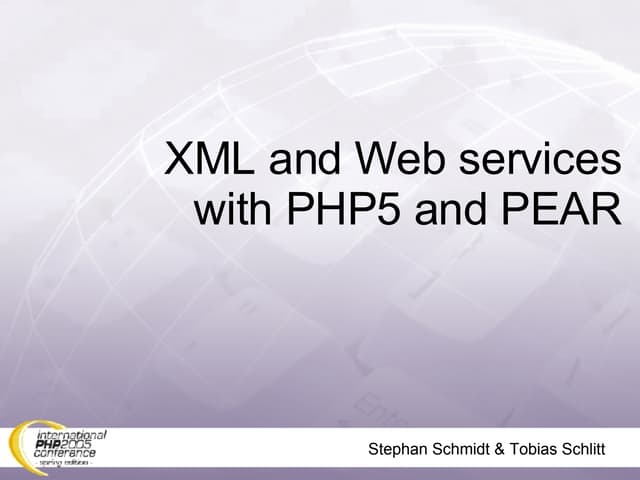 XML and Web Services with PHP5 and PEAR
