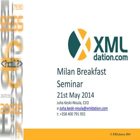 XMLdation seminar Milan 21st may 2014