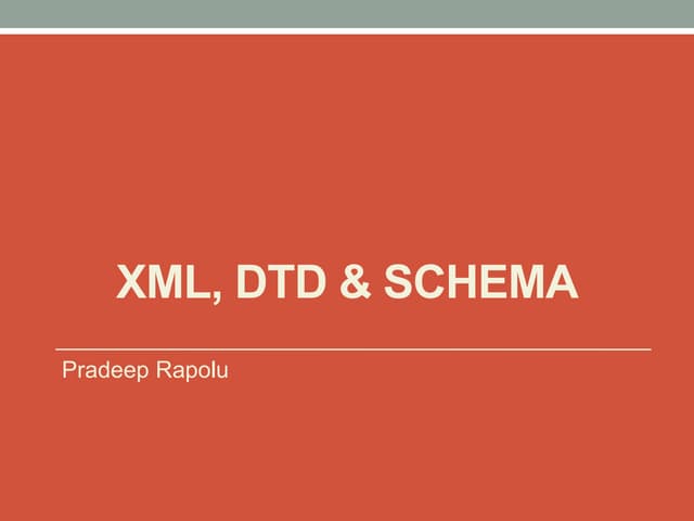 XML, DTD & XSD Overview