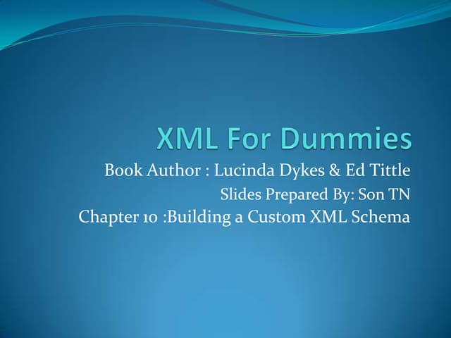 Xml For Dummies   Chapter 10 Building A Custom Xml Schema it-slideshares.blog...