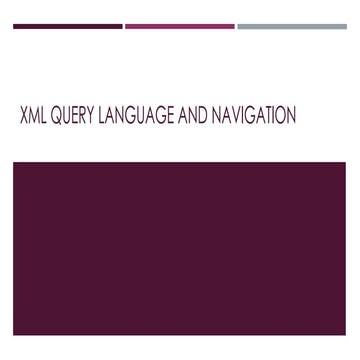 Xml query language and navigation | PPTX