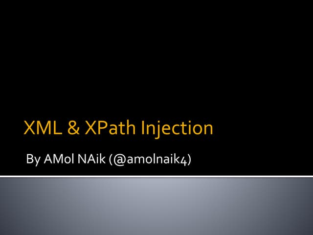 XML & XPath Injections