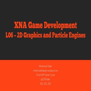XNA L09–2D Graphics and Particle Engines