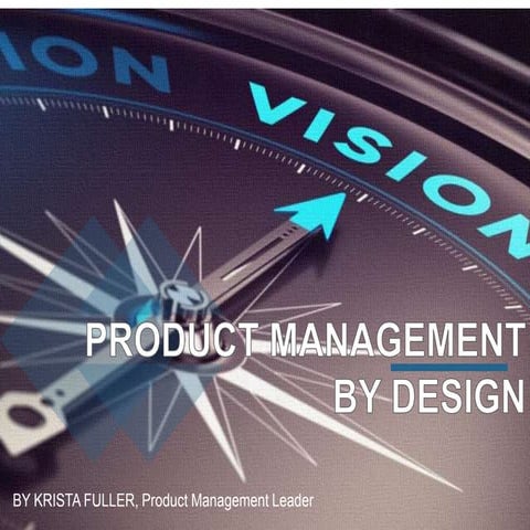 Product Management by Design