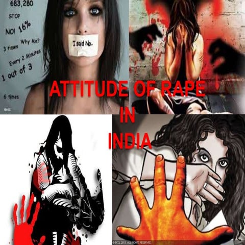 ATTITUDE OF RAPE IN THE INDIAN SOCIETY