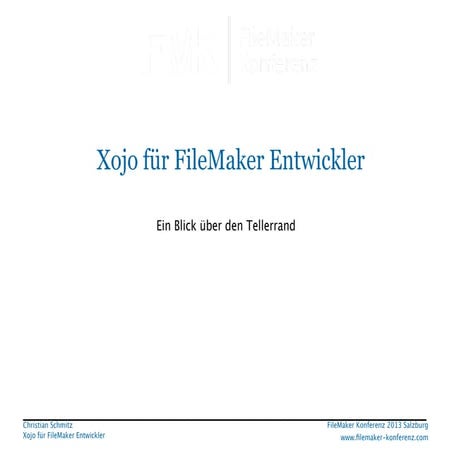 FMK 2013 Xojo, Christian Schmitz