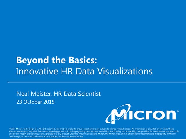 Micron - Beyond the Basics - Innovative HR Data Visualizations