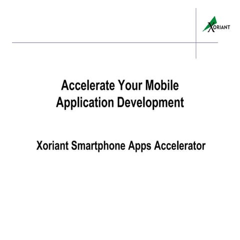 Xoriant Smartphone apps accelerator