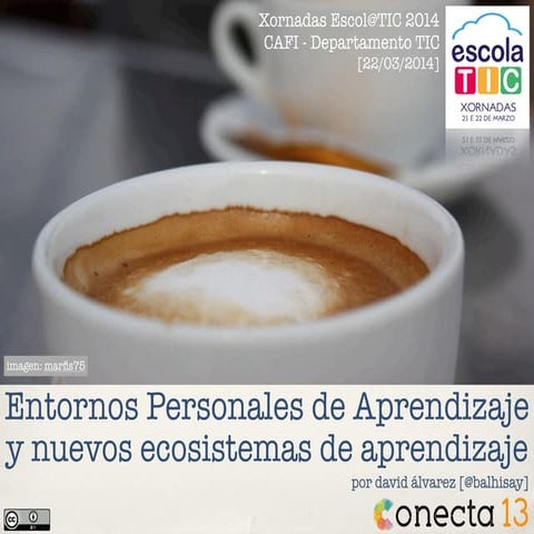 Entornos Personales de Aprendizaje y nuevos ecosistemas de aprendizaje