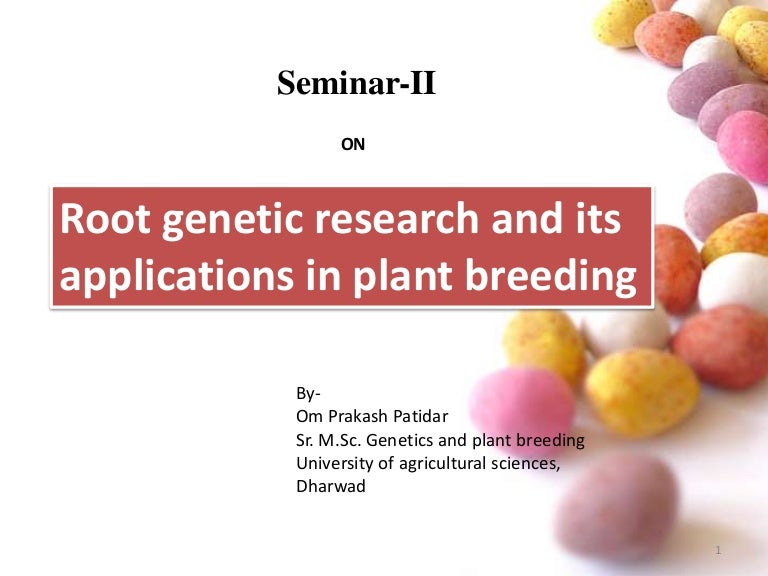 Root research and its application in plant breeding or crop i…
