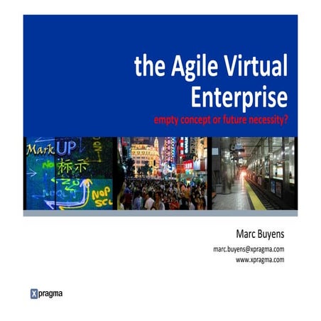 the Agile Virtual Enterprise - empty concept or future necessity?