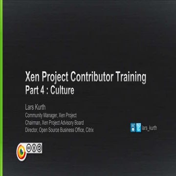 Xen Project Contributor Training : Part 4 Culture