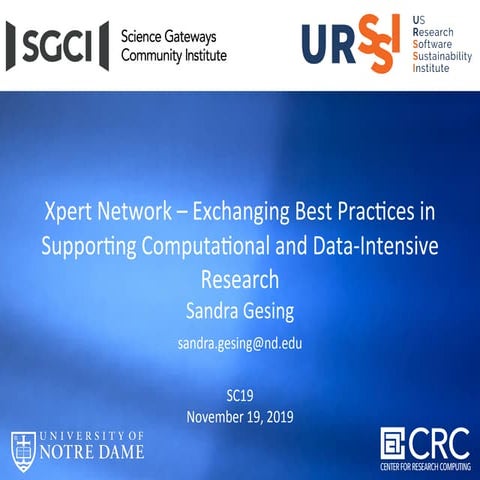 SGCI and URSSI: Xpert Network – Exchanging Best Practices in Supporting Compu...
