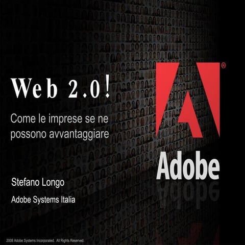 Adobe: Stefano Longo, Web 2.0: come le imprese se ne possono avvantaggiare