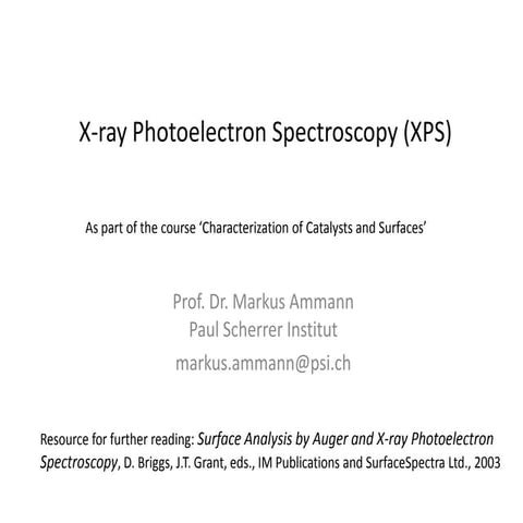 X-ray Photoelecctron Spectroscopy (XPS) | PPTX