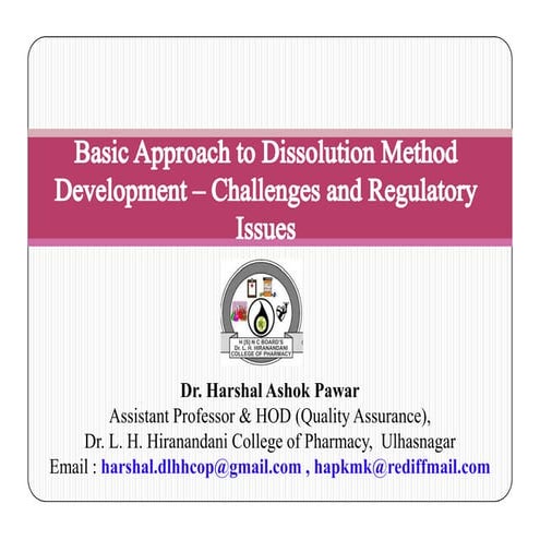 Basic Approach to Dissolution Method Development – Challenges and Regulatory ...