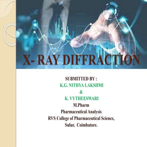X – RAY DIFFRACTION