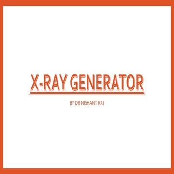 X-Ray Generator