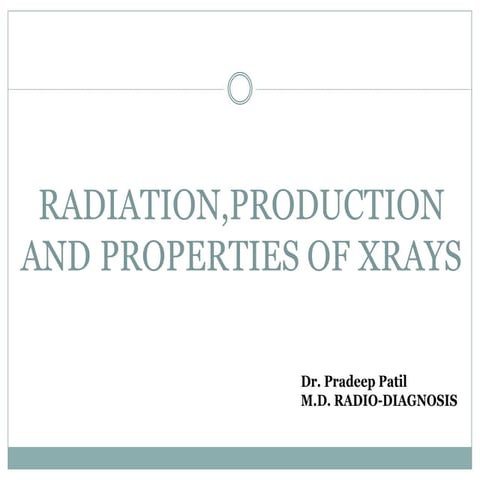 Xrayproductionandproperties march 9 2022