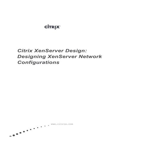 Citrix XenServer Design:  Designing XenServer Network  Configurations