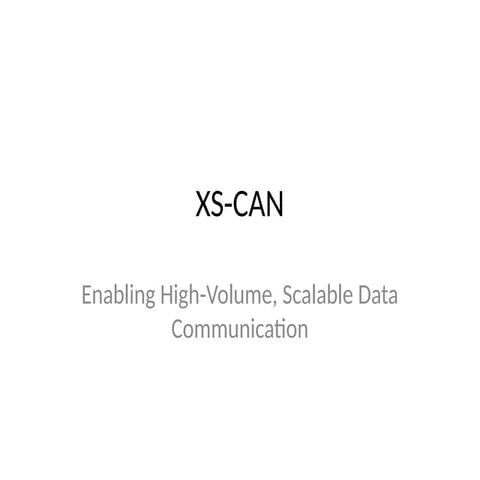 XS-CAN: Scalable High-Volume Data Communication Interface for ...