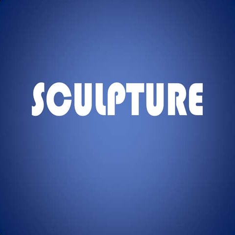 Sculpture ppt