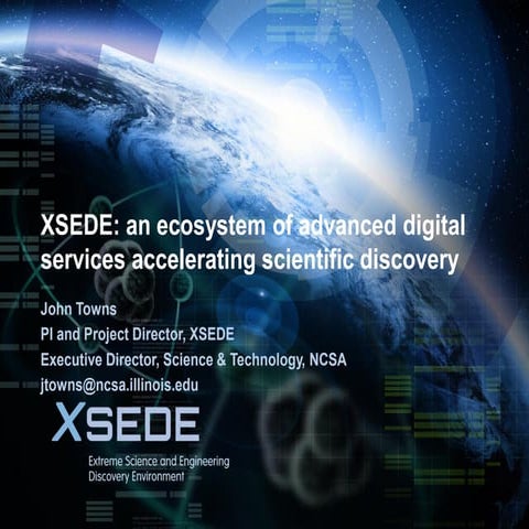 XSEDE: an ecosystem of advanced digital services accelerating scientific discovery 