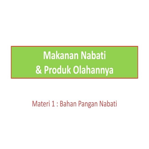 Materi Makanan Nabati Kelas X Semester 1 | PDF