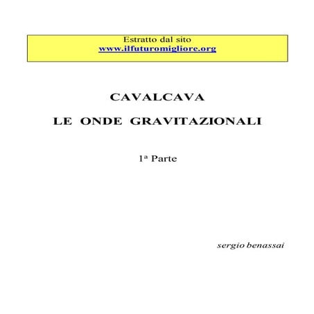 CAVALCAVA LE ONDE GRAVITAZIONALI    (1a Parte)