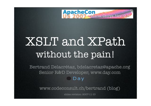 XSLT and XPath - without the pain!