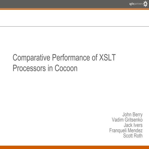 Comparative Performance of XSLT Processors in Apache Cocoon