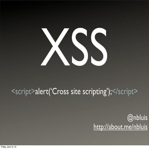 XSS (Cross site scripting)