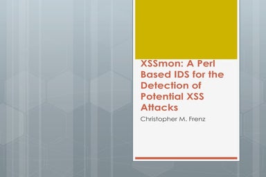 XSSmon: A Perl Based IDS for the Detection of Potential XSS Attacks