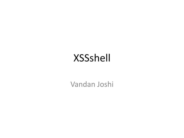 XSS Shell by Vandan Joshi